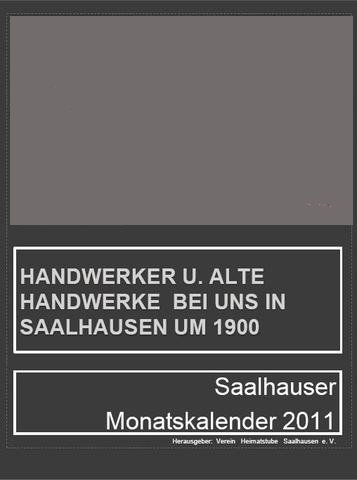 Der Saalhauser Kalender 2011 wird dem Thema „Gewerbetreibende um 1900” gewidmet.